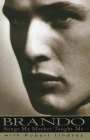 Brando: Songs My Mother Taught Me 1st edition by Marlon Brando (1994) Hardcover