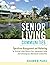 Senior Living Communities by Benjamin W. Pearce
