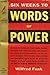 Six Weeks to Words of Power