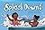 Splash Down! (Read! Explore! Imagine! Fiction Readers: Level 1.3) by Sharon Callen (2013-07-01)