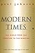 Modern Times Revised Edition: The World from the Twenties to the Nineties