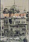 Lost In History by Gunisha Kaur Lost In History by Gunisha Kaur