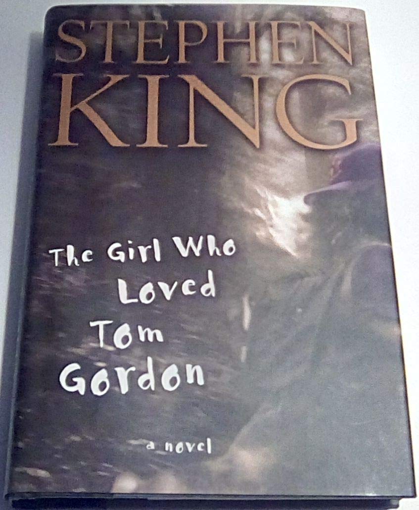 The Girl Who Loved Tom Gordon (1999) 1st Edition Hardback