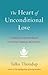 A Powerful New Approach to Loving-Kindness Meditation The Heart of Unconditional Love (Paperback) - Common