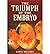 [(The Triumph of the Embryo)] [Author: Lewis Wolpert] published on (December, 2008)
