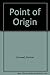 Point of Origin