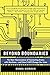 [Beyond Boundaries: The New Neuroscience of Connecting Brains with Machines - And How It Will Change Our Lives] [Author: Nicolelis M.D., Miguel] [February, 2012]