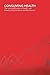 Consuming Health: The Commodification of Health Care (2001-12-31)