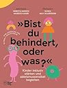 »Bist du Behinder...