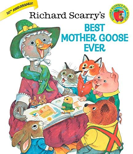 Richard Scarry's Best Mother Goose Ever (Special Edition)