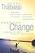 Keep the Change!: A Radical Approach to Permanent Transformation by MS Becky Tirabassi (2003-08-01)