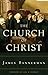 The Church of Christ by James Bannerman