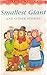 Smallest Giant and Other Stories (Stories For The Young Reader)