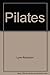 Pilates: The Way Forward by Lynne; Thomson, Gordon Robinson (1999-08-01)