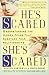 He's Scared, She's Scared: Understanding the Hidden Fears That Sabotage Your Relationships by Stephen Carter (1997-08-01)