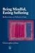 Being Mindful Easing Suffering by Christopher Johns (2004-04-07)