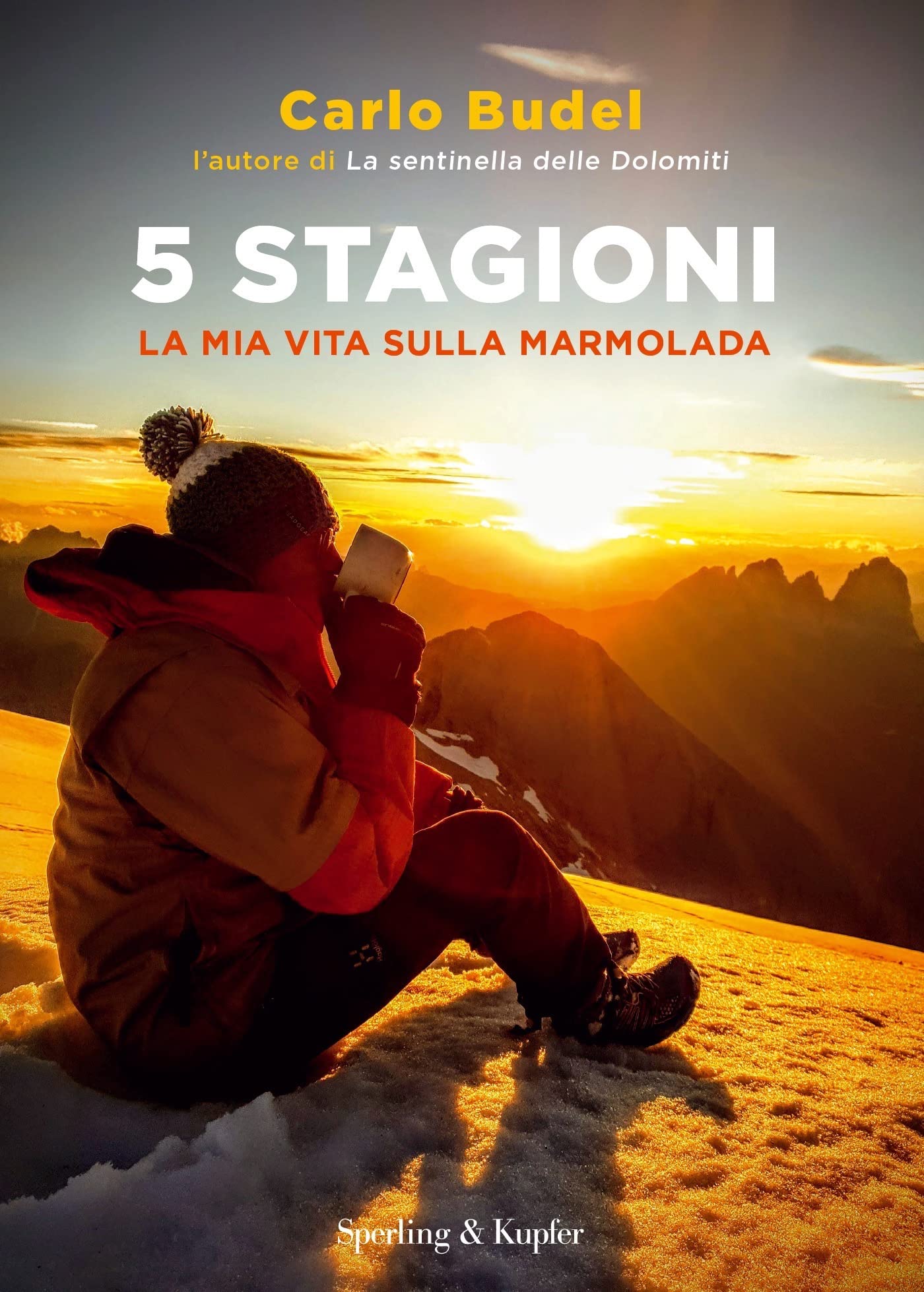 5 stagioni: La mia vita sulla Marmolada (Kindle Edition)