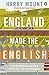 How England Made the English by Harry Mount (2013) Paperback