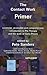 The Contact Work Primer: A concise, accessible and comprehensive introduction to Pre-Therapy and the work of Garry Prouty (Counselling Primer Series) by Contributors (2007-07-12)