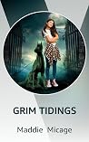 GRIM TIDINGS GRIM TIDINGS