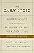 The Daily Stoic: 366 Meditations on Wisdom, Perseverance, and the Art of Living: Featuring new translations of Seneca, Epictetus, and Marcus Aurelius [Paperback] Holiday Hanselman, Ryan Stephen