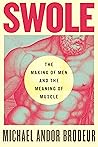 Swole: The Making...
