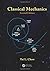 Classical Mechanics, Second Edition 2nd edition by Chow, Tai L. (2013) Hardcover