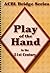 Play of the Hand in the 21st Century [ACBL BRIDGE PLAY OF -UPDATED/E]
