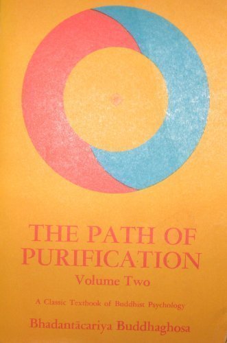 Path of Purification: v. 2: Visuddhimagga by Bhadantacariya Buddhaghosa (1976-07-02)
