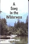 A Song in the Wilderness by Paula Crouse