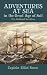 Adventures at Sea in the Great Age of Sail by Elliot Snow (20... by Elliot Snow