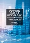 Sas(r) Coding Primer and Reference Guide Sas(r) Coding Primer and Reference Guide