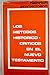 Los Metodos Historico-Criticos en el Nuevo Testamento. 1969 Edition. 311 pages