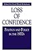 Loss of Confidence: Politics and Policy in the 1970s (Issues in Policy History) (1998-08-05)