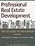 By Richard B. PeiserProfessional Real Estate Development by Richard B. Peiser