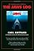 The Jaws Log: Third Edition (Newmarket Insider Filmbook) 3rd (third) Edition by Gottlieb, Carl [2010]