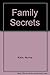 Family Secrets by Norma Klein (1987-01-12)