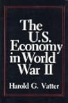 The U.S. Economy in World War II (Columbia Studies in Business, Government, and Society)