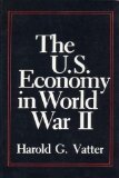 The U.S. Economy in World War II (Columbia Studies in Business, Government, and Society)