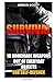 Survival: 10 Homemade Weapons Out Of Everyday Objects For Self-Defence: (Prepper's Survival, Preppers Survival Guide) ((Preppers Survival Guide, Preper's Survival Books, Survival, Survival Books)) by Amber Scott (2015-11-17)