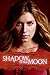 [Shadow of the Moon] (By: Rachel Hawthorne) [published: July, 2010]