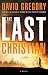 (THE LAST CHRISTIAN ) BY Gregory, David (Author) Paperback Published on (05 , 2010)
