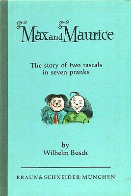 MAX AND MAURICE By WILHELM BUSCH Braun Schneider HC 1961 2nd [Hardcover] Wilhelm Busch