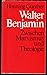 Walter Benjamin und der humane Marxismus