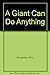 A giant can do anything