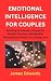 EMOTIONAL INTELLIGENCE FOR ...