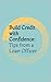 Build Credit with Confidenc...