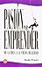 Pasi?3n por emprender (Span...