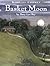 The Basket Moon by Mary Lyn Ray (1999-09-01)