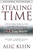 Stealing Time by Klein, Alec. (Simon & Schuster,2004) [Paperb... by Alec Klein